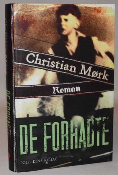 De forhadte.