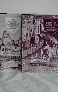 The Shorter Cambridge Medieval History. In 2 Vols