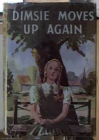 Dimsie Moves up Again by Dorita Fairlie Bruce - Hardcover - Edition Unstated - No date - from Syber's Books ABN 15 100 960 047 (SKU: 0110339)