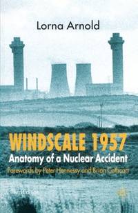 Windscale 1957: Anatomy of a Nuclear Accident