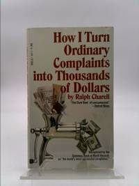 How I turn ordinary complaints into thousands of dollars: The diary of a tough customer