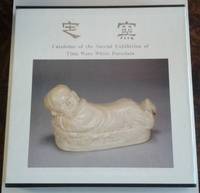 image of Catalogue of the Special Exhibition of Ting Ware White Porcelain