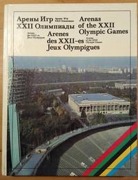 Arenas of the XXII Olympic Games by OLYMPIADE 1980 - 1980