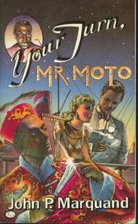 Your Turn Mr. Moto