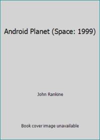 cover of Android Planet (Space: 1999)