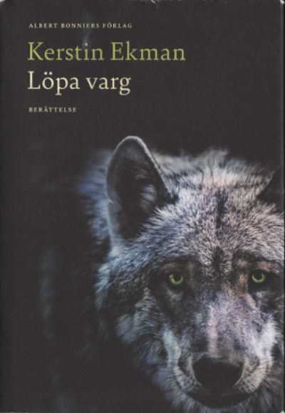LÖPA VARG. Berättelse.