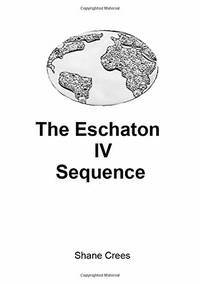 Eschaton IV Sequence