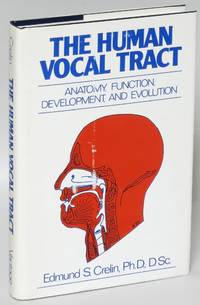 The Human Vocal Tract: Anatomy, Function, Development, and Evolution