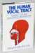 The Human Vocal Tract: Anatomy, Function, Development, and Evolution