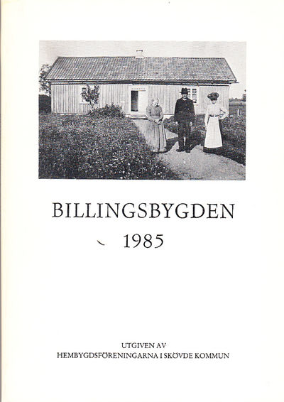Billingsbygden. Årgång 12, 1985. Utgiven av…