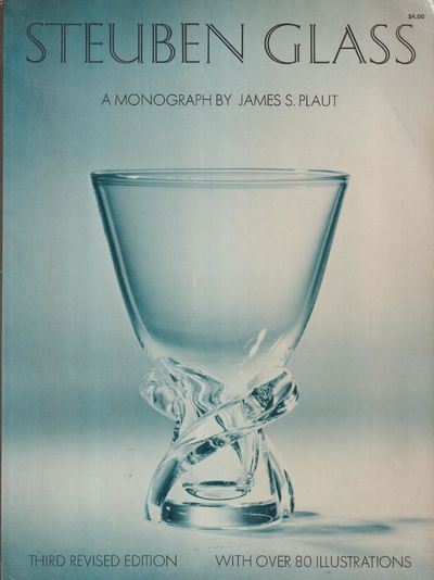 Steuben Glass. A Monograph. [With over 80…