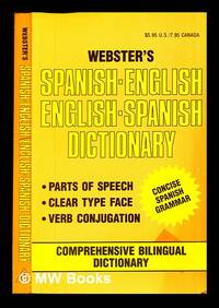 Webster's Spanish-English English-Spanish Dictionary: 1989 Edition