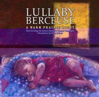 Lullaby Berceuse: A Warm Prairie Night [With CDROM]