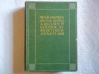 War Impressions. Being a Record in Colour... by Menpes. Dorothy & Mortimer - 1910