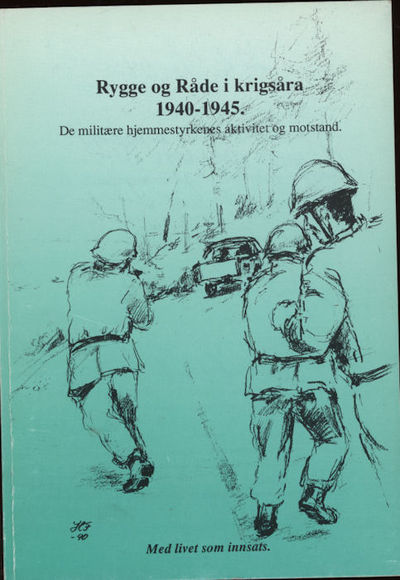 Rygge og Råde i krigsåra 1940-1945. De militære…