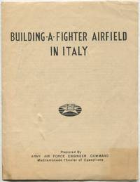 image of Building-A-Fighter Airfield in Italy (Army Air Force Engineer Command, MTO (Prov) 23 May 1944)