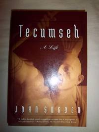 Tecumseh: A Life by Sugden, John - 1999