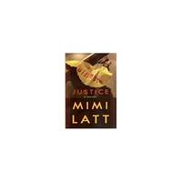 ULTIMATE JUSTICE: A Novel (Hardcover) by Mimi Latt - 1999-08-10