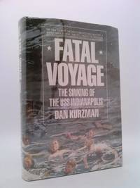 cover of FATAL VOYAGE, The Sinking Of The USS Indianapolis