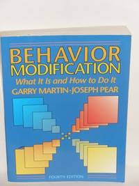 Behavior Modification: What It is and How to Do It