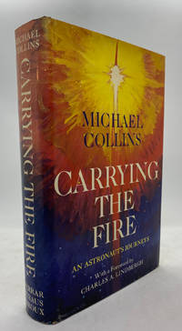 Carrying the Fire: An Astronaut's Journeys