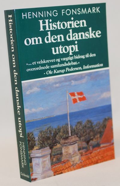 Historien om den danske utopi - et idépolitisk…