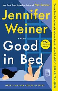 Good in Bed (20th Anniversary Edition) : A Novel