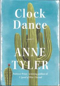 Clock Dance by Anne Tyler - 2018