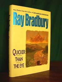 QUICKER THAN THE EYE by Bradbury, Ray - 1996