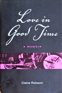 image of Love in Good Time. A Memoir
