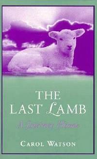 The Last Lamb : A Journey Home