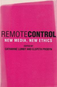 Remote Control: New Media, New Ethics