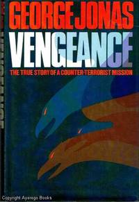 image of Vengeance: The True Story of an Israeli Counter-Terrorist Mission
