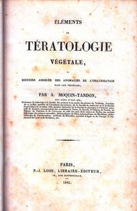 cover of Eléments de tératologie végétale, ou histoire abrégée des anomalies de l'organisation dans les végétaux