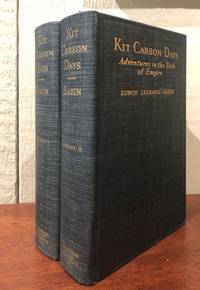 KIT CARSON DAYS. Adventures in the Path of Empire. (Two Volumes)