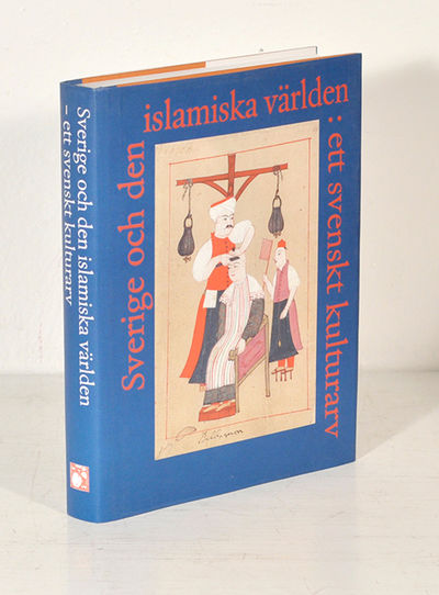 Sverige och den islamiska världen – ett svenskt…