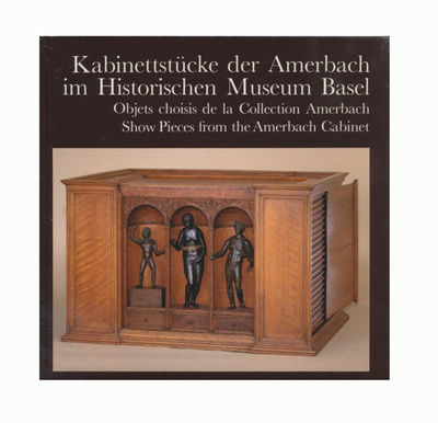 Kabinettstücke der Amerbach im Historischen…
