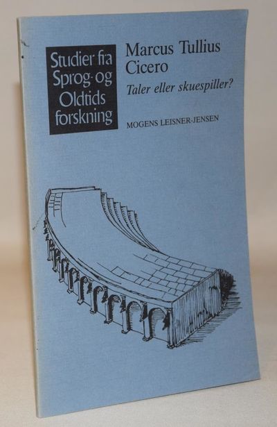 Marcus Tullius Cicero. Taler eller skuespiller?.