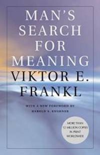 Man&#039;s Search for Meaning by Viktor E. Frankl - 2006-01-01