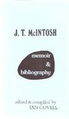 J T McIntosh - Memoir and Bibliography --- Edited and Compiled By Ian Covell --- Signed By Covell...