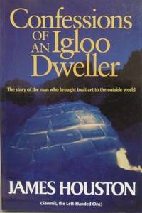 Confessions of an Igloo Dweller