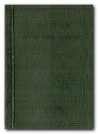 Tennyson For The Young With Introduction and Notes by Alfred Ainger