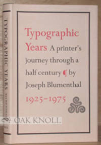 image of TYPOGRAPHIC YEARS, A PRINTER'S JOURNEY THROUGH A HALF-CENTURY