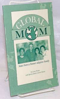 image of Global Mom: Notes from a Pioneer Adoptive Family