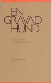 EN GRAVAD HUND. Det svenska språket i en…
