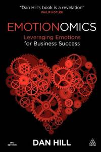Emotionomics: Leveraging Emotions for Business Success