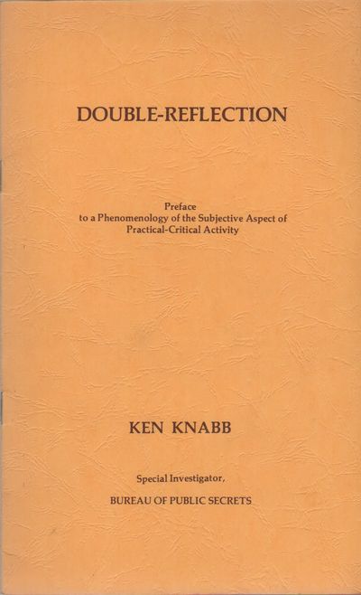 DOUBLE-REFLECTION: Preface to a Phenomenology of the Subjective Aspect of Practical-Critical Activity