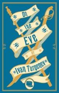 On the Eve (Alma Classics) by Ivan Turgenev - 2017-07-18