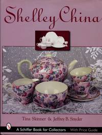 Shelley China by Skinner, Tina; Snyder, Jeffrey B - 2001