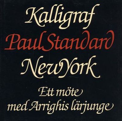 Kalligraf Paul Standard New York. Ett möte med…